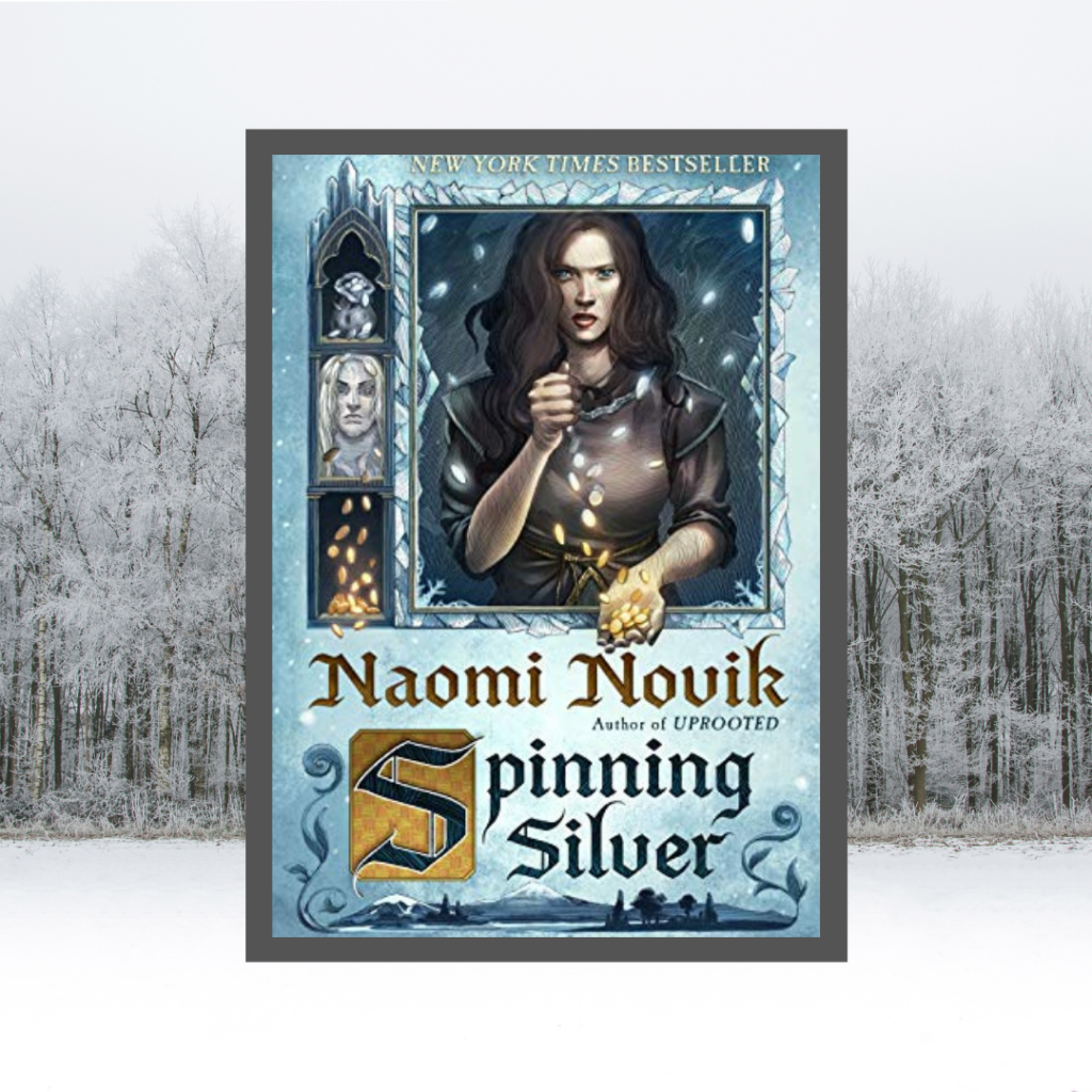 Spinning Silver By Naomi Novik