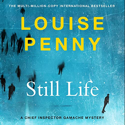 Still Life By Louise Penny