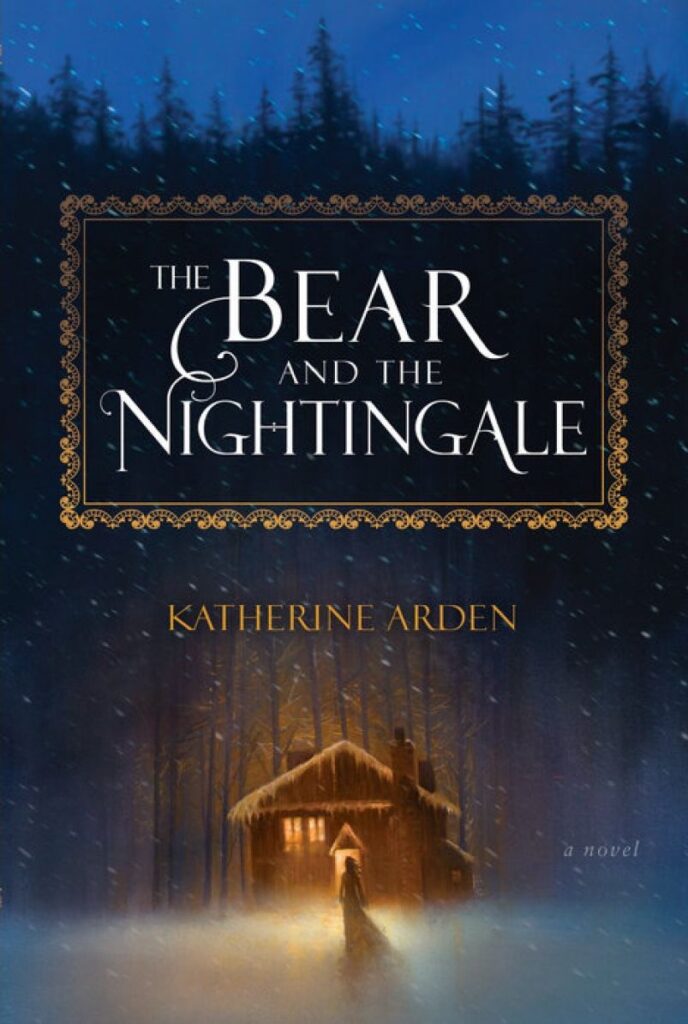 The Bear And The Nightingale By Katherine Arden