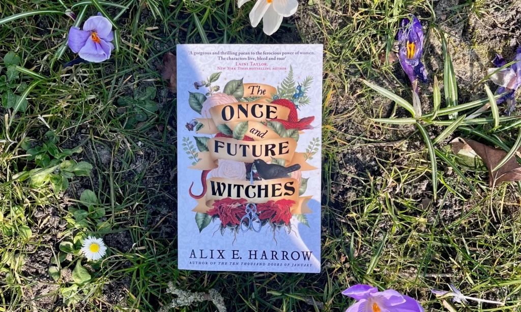 The Once And Future Witches By Alix E. Harrow